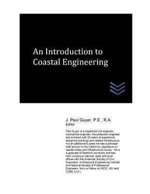 An Introduction to Coastal Engineering by Guyer, J. Paul