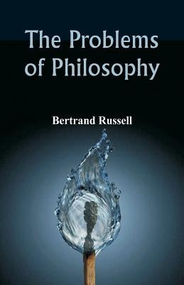 The Problems of Philosophy by Russell, Bertrand