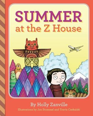 Summer at the Z House by Stommel, Jon
