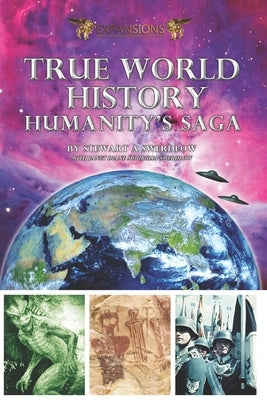 True World History: Humanity's Saga by Mourglia-Swerdlow, Janet Diane