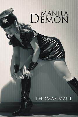 Manila Demon by Maul, Thomas