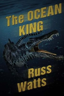 The Ocean King by Watts, Russ