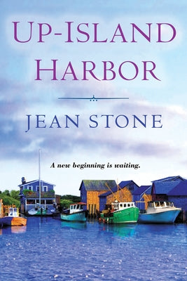 Up Island Harbor by Stone, Jean