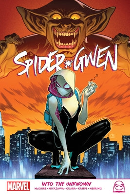 Spider-Gwen: Into the Unknown by McGuire, Seenan