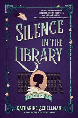 Silence in the Library: A Lily Adler Mystery by Schellman, Katharine
