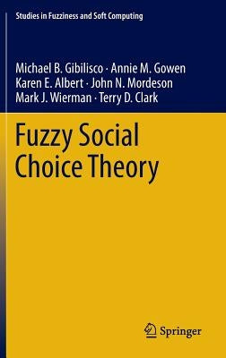 Fuzzy Social Choice Theory by B. Gibilisco, Michael