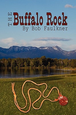 The Buffalo Rock by Faulkner, Bob