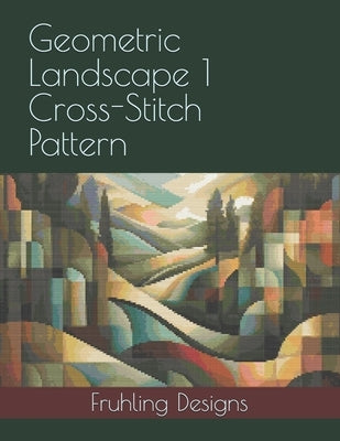 Geometric Landscape 1 Cross-Stitch Pattern by Fruhling, Zachary