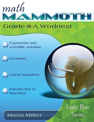 Math Mammoth Grade 8-A Worktext by Miller, Maria