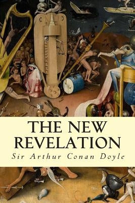 The New Revelation by Doyle, Arthur Conan