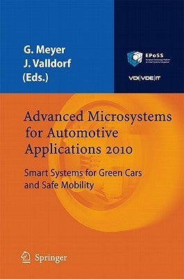 Advanced Microsystems for Automotive Applications 2010: Smart Systems for Green Cars and Safe Mobility by Meyer, Gereon