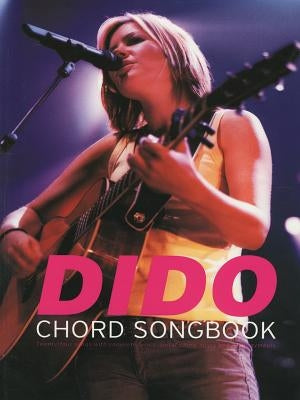Dido -- Chord Songbook: Lyrics/Chords by Dido