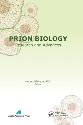 Prion Biology: Research and Advances by Béringue, Vincent