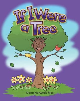 If I Were a Tree by Rice, Dona