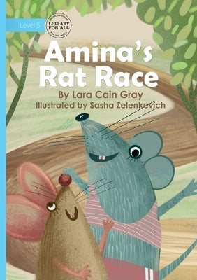 Amina's Rat Race by Cain Gray, Lara
