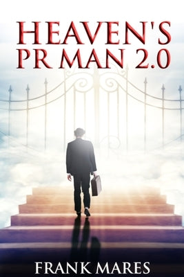Heaven's PR Man 2.0 by Mares, Frank