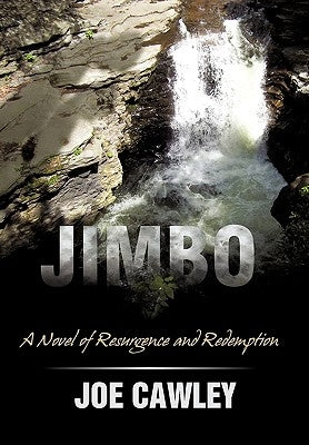 Jimbo: A Novel of Resurgence and Redemption by Cawley, Joe