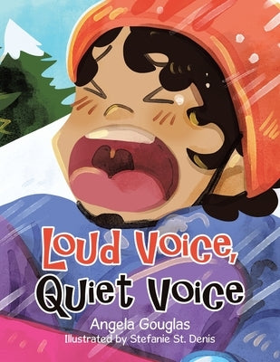 Loud Voice, Quiet Voice by Gouglas, Angela
