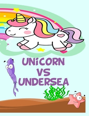 Unicorn vs undersea: Unicorn vs undersea coloring book for adults and kids by Osman, Mahmoud