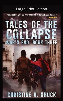 Tales of the Collapse - Large Print by Shuck, Christine D.