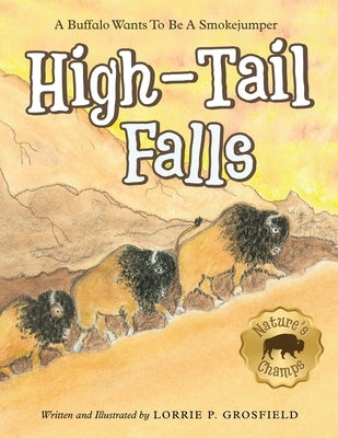 High-Tail Falls by Grosfield, Lorrie P.