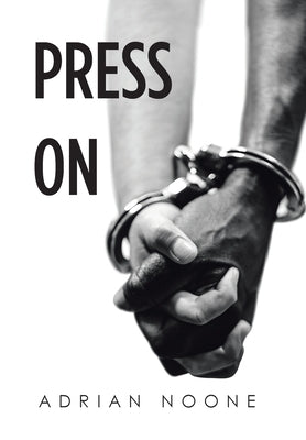 Press On by Noone, Adrian