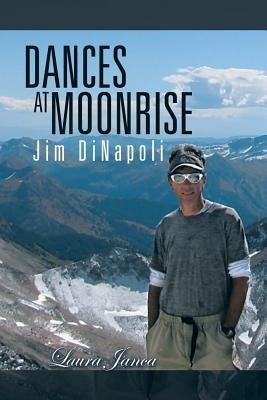 Dances At Moonrise: Jim DiNapoli by Janca, Laura