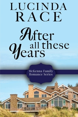 After All These Years Large Print by Race, Lucinda