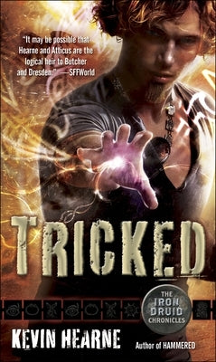 Tricked: The Iron Druid Chronicles, Book Four by Hearne, Kevin