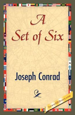 A Set of Six by Conrad, Joseph