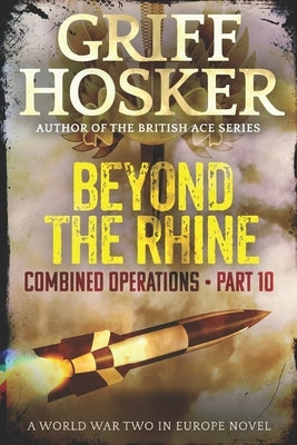 Beyond the Rhine by Hosker, Griff