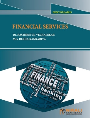 Financial Services by Vechalekar, Nachiket M.