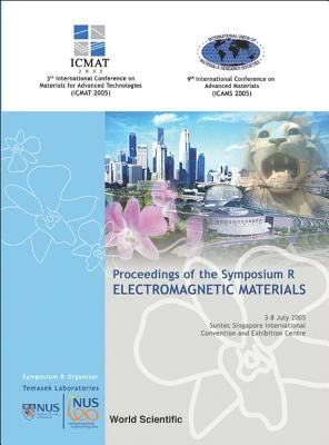Electromagnetic Materials - Proceedings of the Symposium R by Lim, Hock