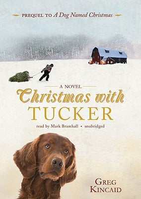 Christmas with Tucker by Kincaid, Greg