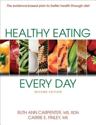 Healthy Eating Every Day by Carpenter, Ruth Ann