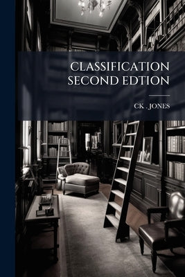 Classification Second Edtion by Jones, Ck