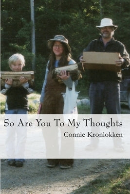 So Are You to My Thoughts by Kronlokken, Connie