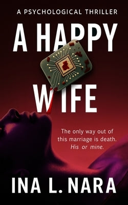 A Happy Wife by Nara, Ina L.