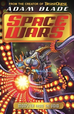 Beast Quest: Space Wars: Monster from the Void: Book 2 by Blade, Adam