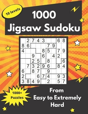 1000 Jigsaw Sudoku: irregular Sudoku Puzzles (easy to extremely hard) by Somatomint