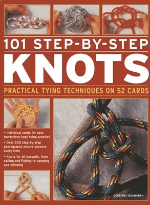 101 Step-By-Step Knots: Practical Tying Techniques on 52 Cards by Budworth, Geoffrey