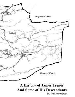 A History of James Trenor and Some of His Descendants by Bane, Jean Hypes