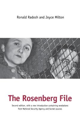The Rosenberg File: Second Edition by Radosh, Ronald
