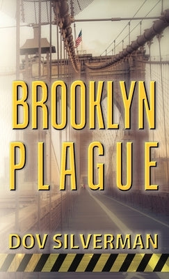 Brooklyn Plague by Silverman, Dov