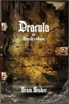 Dracula and Dracula's Guest by Stoker, Bram