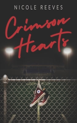 Crimson Hearts by Reeves, Nicole