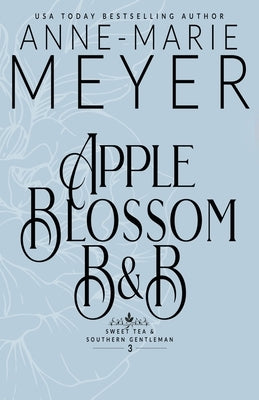 Apple Blossom B&B by Meyer, Anne-Marie