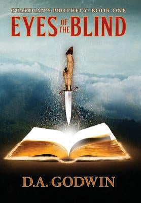 Eyes of the Blind by Godwin, David a.