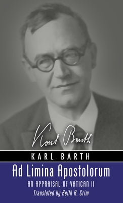 Ad Limina Apostolorum by Barth, Karl