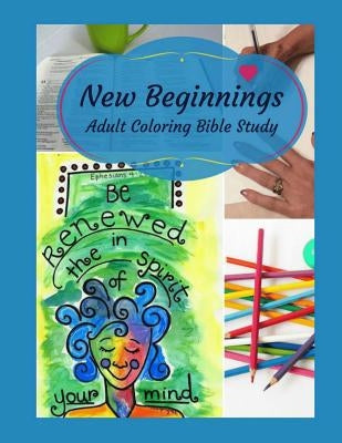 Adult Coloring Bible Study: New Beginnings by Nelson, Nicole Plymesser
